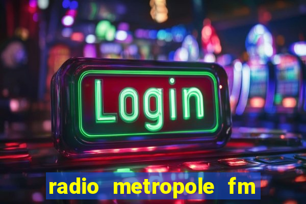 radio metropole fm salvador bahia